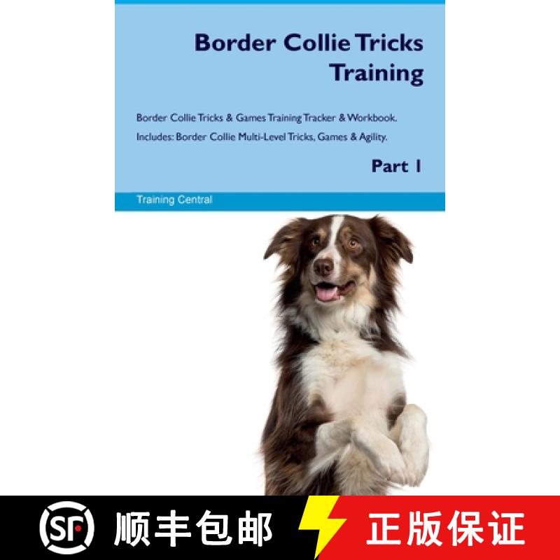 【3-4周达】Border Collie Tricks Training Border Collie Tricks & Games Training Tracker & Workbook. In... [9781395862640]