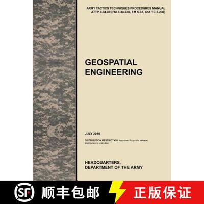 【3-4周达】Geospatial Engineering: The Official U.S. Army Tactics, Techniques, and Procedures Manual ... [9781780399805]