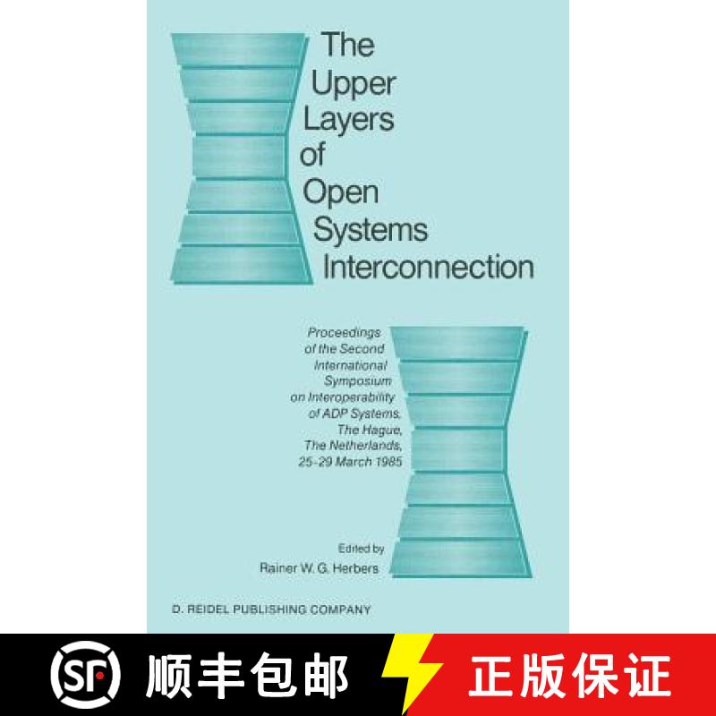 【3-4周达】Upper Layers of Open Systems Interconnection: Proceedings of the Second International Symp... [9789401081979]