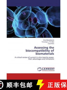 预订 Assessing the biocompatibility of biomaterials [9786139933792]