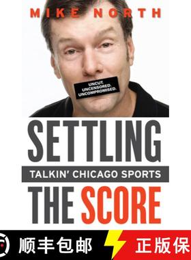 预订 Settling the Score: Talkin' Chicago Sports [9781600781933]
