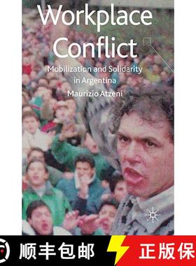 【3-4周达】Workplace Conflict: Mobilization and Solidarity in Argentina [9780230584648]