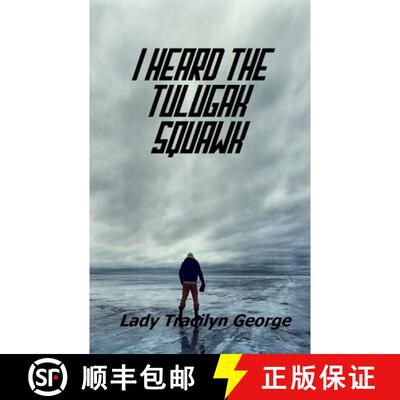 【3-4周达】I Heard the Tulugak Squawk [9781990153419]