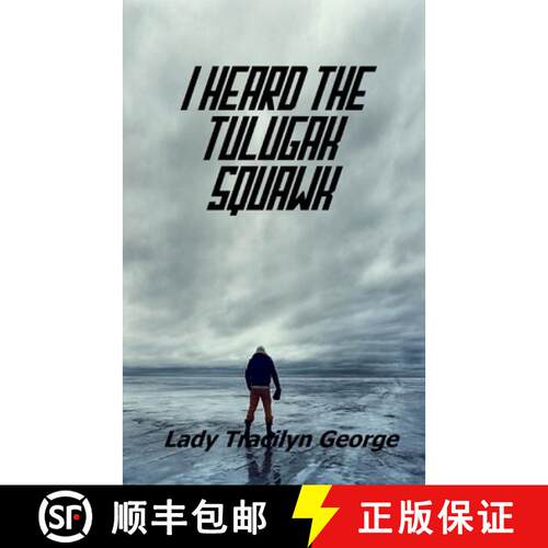 【3-4周达】I Heard the Tulugak Squawk [9781990153419]