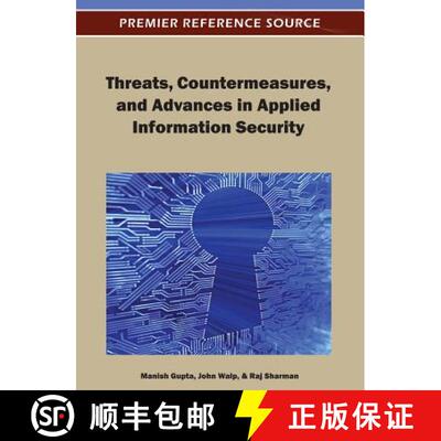 【3-4周达】Threats, Countermeasures, and Advances in Applied Information Security [9781466609785]