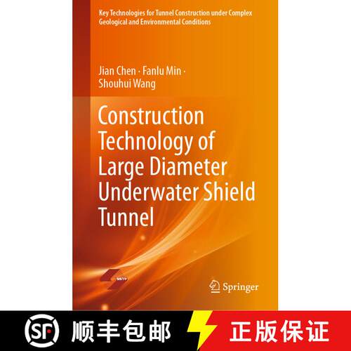 【3-4周达】精装 Construction Technology of Large Diameter Underwater Shield Tunnel [9789811658952]