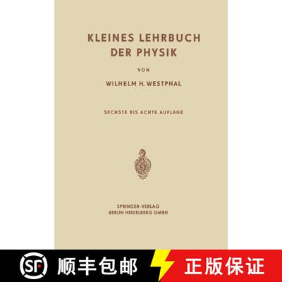 【3-4周达】Kleines Lehrbuch der Physik : Ohne Anwendung Höherer Mathematik (6. Auflage 1967) (6. Auf... [9783662270806]