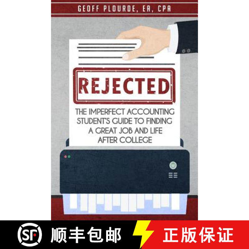 预订 Rejected!: The Imperfect Accounting Student's Guide to Finding a Great Job and Life After College [9780692980835]
