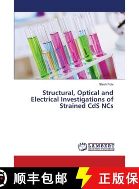 预订 Structural, Optical and Electrical Investigations of Strained CdS NCs [9786139827497]