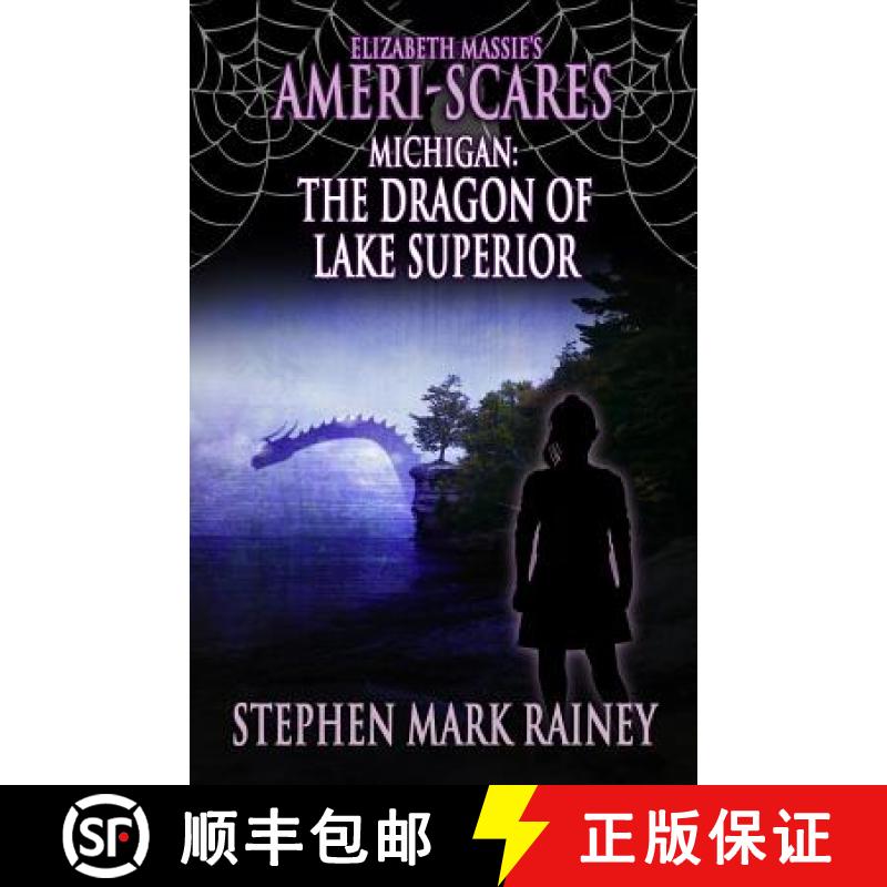 【2-3周达】Elizabeth Massie's Ameri-Scares Michigan: The Dragon of Lake Superior [9781950565436]