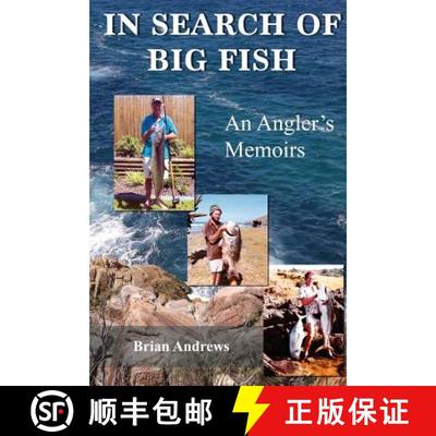 【3-4周达】In Search of Big Fish: An Angler's Memoirs [9780994217110]