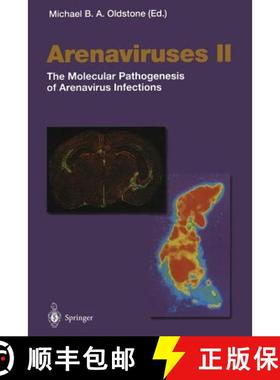 【3-4周达】Arenaviruses II: The Molecular Pathogenesis of Arenavirus Infections [9783642627248]