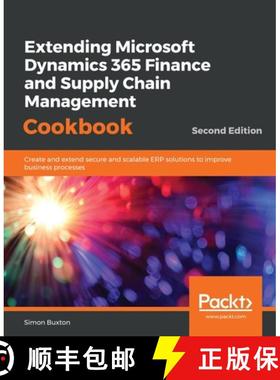 预订 Extending Microsoft Dynamics 365 Finance and Supply Chain Management Cookbook: Create and extend... [9781838643812]