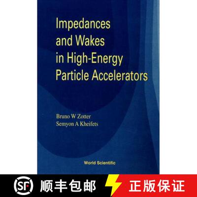预订 精装 Impedances and Wakes in High Energy Particle Accelerators [9789810226268]