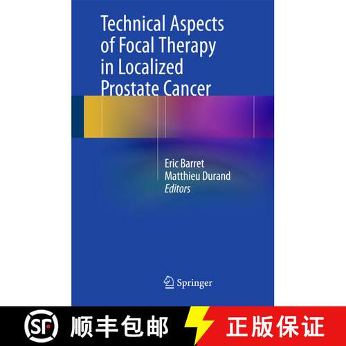 【3-4周达】精装 Technical Aspects of Focal Therapy in Localized Prostate Cancer [9782817804835]