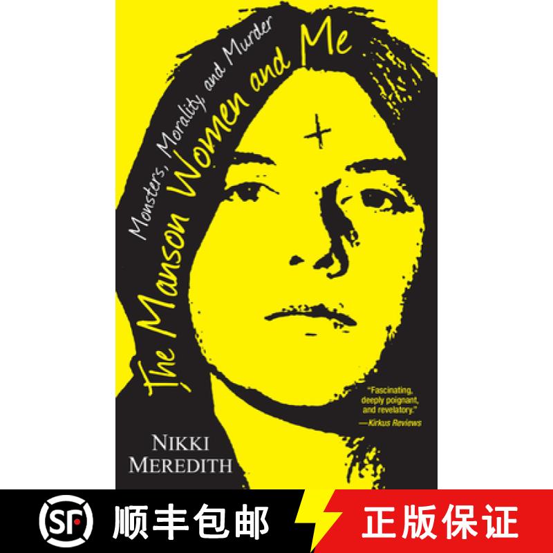 【3-4周达】The Manson Women and Me: Monsters, Morality, and Murder [9780806538594]