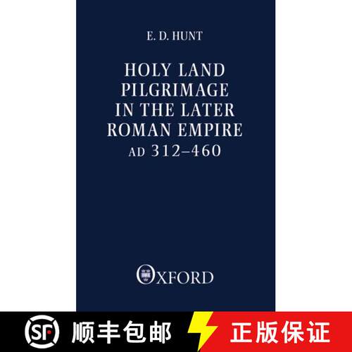 【3-4周达】Holy Land Pilgrimage in the Later Roman Empire: AD 312-460 [9780198264491]