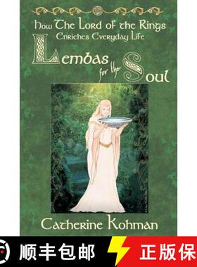 【3-4周达】Lembas for the Soul: How The Lord of the Rings Enriches Everyday Life [9780615613178]