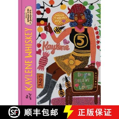 【3-4周达】The Art of Kaylene Whiskey: Do You Believe in Love? [9781760765408]