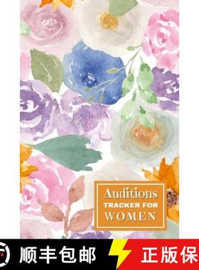 【3-4周达】Auditions Tracker for Women: Organize your auditions and track your progress with this Aud... [9781312726680]