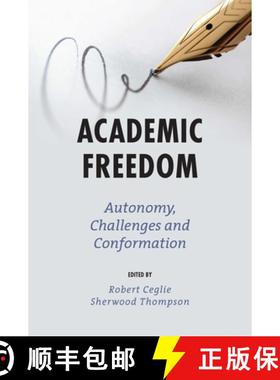 【3-4周达】Academic Freedom: Autonomy, Challenges and Conformation [9781839098833]