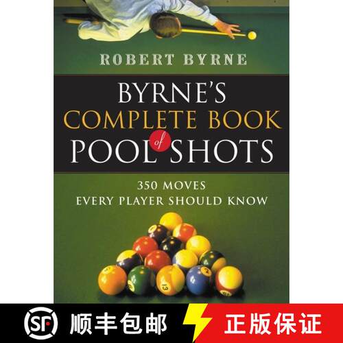 【3-4周达】Byrne's Complete Book Of Pool Shots: 350 Moves Every Player Should Know [9780156027212]