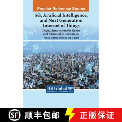 【3-4周达】5G, Artificial Intelligence, and Next Generation Internet of Things: Digital Innovation fo... [9781668486351]