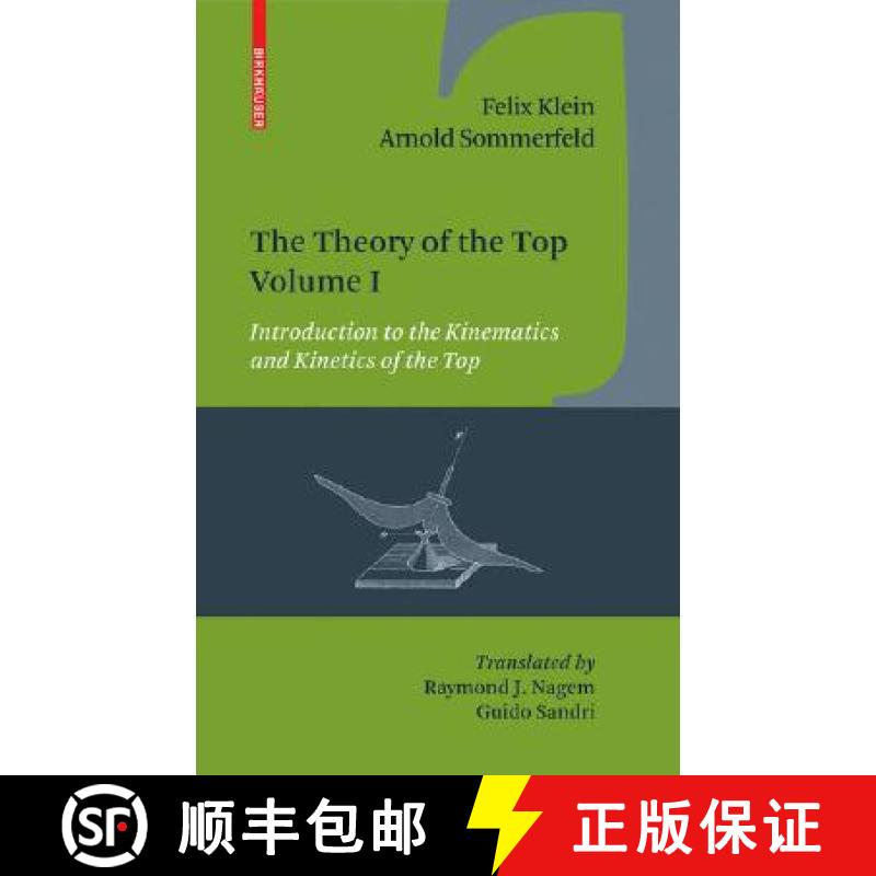 【3-4周达】Theory of the Top. Volume I: Introduction to the Kinematics and Kinetics of the Top - The ... [9780817647209]