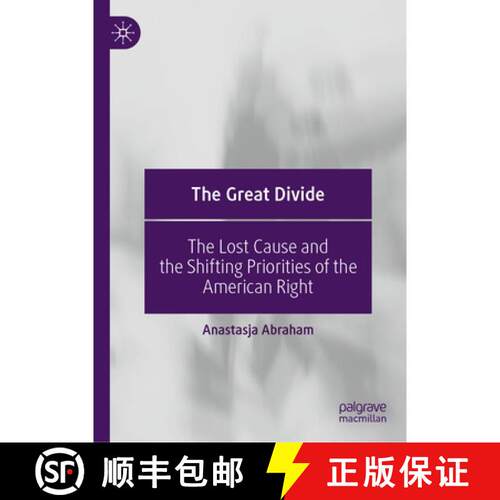 【3-4周达】精装 The Great Divide: The Lost Cause and the Shifting Priorities of the American Right [9783032187031]