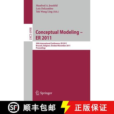 【3-4周达】Conceptual Modeling – ER 2011: 30th International Conference on Conceptual Modeling, Brus... [9783642246050]