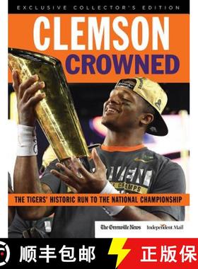 预订 Clemson Crowned: The Tigers' Historic Run to the National Championship [9781629372969]