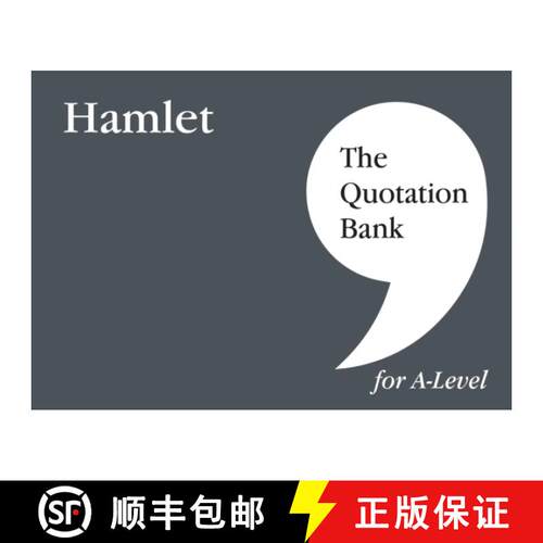 【3-4周达】Quotation Bank: Hamlet A-Level Revision and Study Guide for English Literature [9781999981662]