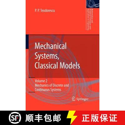 【3-4周达】Mechanical Systems, Classical Models: Volume II: Mechanics of Discrete and Continuous Syst... [9789048180448]