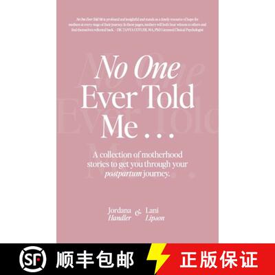 【3-4周达】No One Ever Told Me: A collection of motherhood stories to get you through your postpartum... [9781989716922]