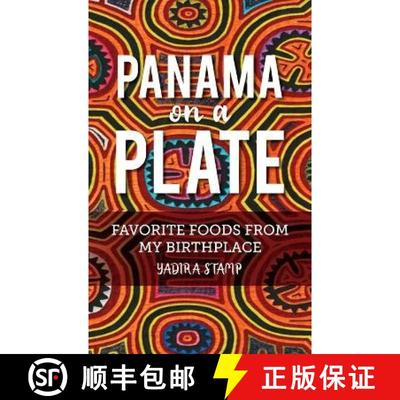 【3-4周达】Panama on a Plate: Favorite Foods from my Birthplace [9798822902190]