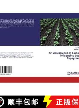预订 An Assessment of Factors influencing Loan Repayment [9783330049895]