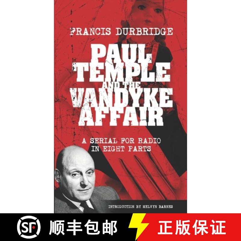 【4周达】Paul Temple and the Vandyke Affair (Scripts of the eight part radio serial) [9781912582952]