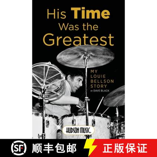 【3-4周达】His Time Was the Greatest: My Louie Bellson Story [9798350146257]
