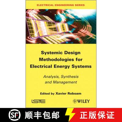 【3-4周达】Systemic Design Methodologies For Electrical Energy Systems: Analysis, Synthesis And Manag... [9781848213883]