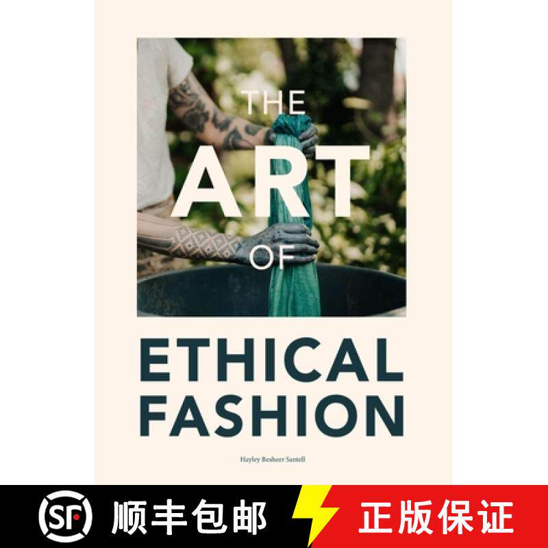 【3-4周达】The Art of Ethical Fashion: A stunning glimpse into conscious garment manufacturing [9798989027804]