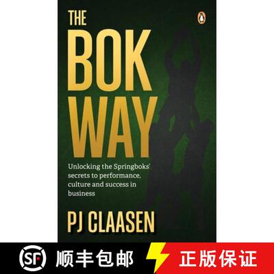 【3-4周达】The BOK Way: Unlocking the Springboks' Secrets to Performance, Culture and Success in Busi... [9781776392575]
