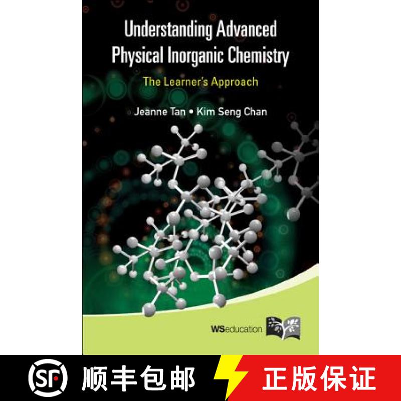 【3-4周达】Understanding Advanced Physical Inorganic Chemistry: The Learner's Approach: The Learner's... [9789814317269]