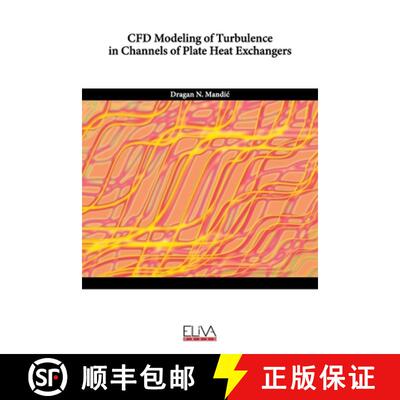 【3-4周达】CFD Modeling of Turbulence in Channels of Plate Heat Exchangers [9781636481296]