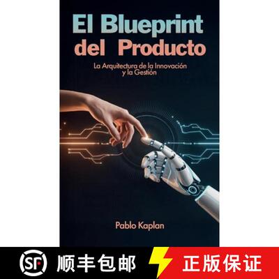 【3-4周达】El Blueprint del Producto, La Arquitectura de la Innovación y la Gestión [9798905492686]