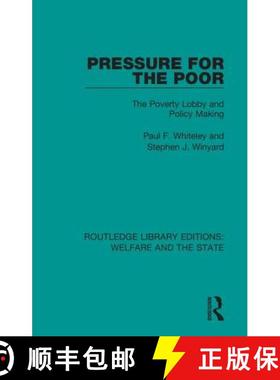 【3-4周达】Pressure for the Poor: The Poverty Lobby and Policy Making [9781138608801]