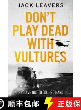 【3-4周达】Don't Play Dead with Vultures: If you've got to go... go hard [9781914471568]