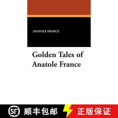 【3-4周达】精装 Golden Tales of Anatole France [9781434495501]