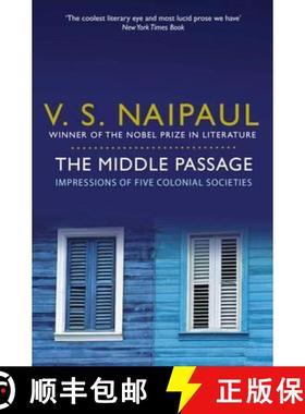 【3-4周达】The Middle Passage: Impressions of five colonial societ [9780330522953]