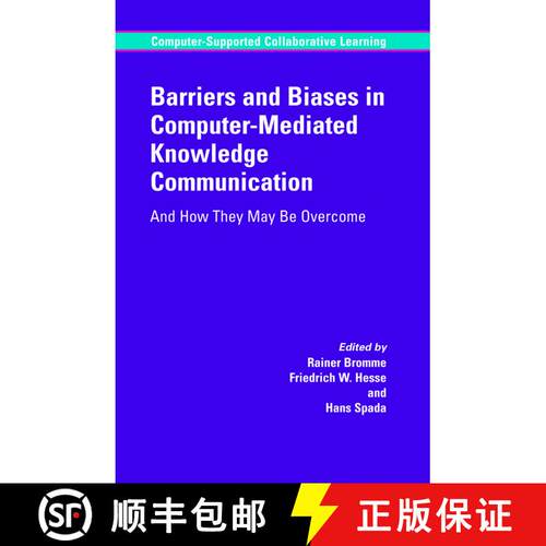 【3-4周达】精装 Barriers and Biases in Computer-Mediated Knowledge Communication : And How They May B... [9780387243177]