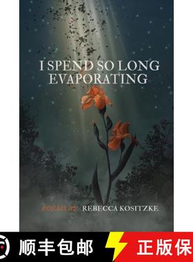 【3-4周达】I Spend So Long Evaporating [9798888388907]